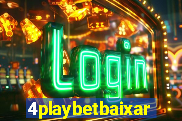 4playbetbaixar