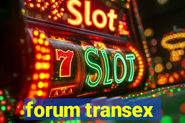 forum transex