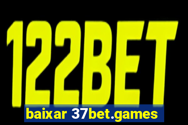 baixar 37bet.games