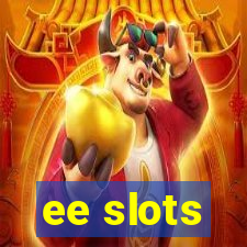 ee slots