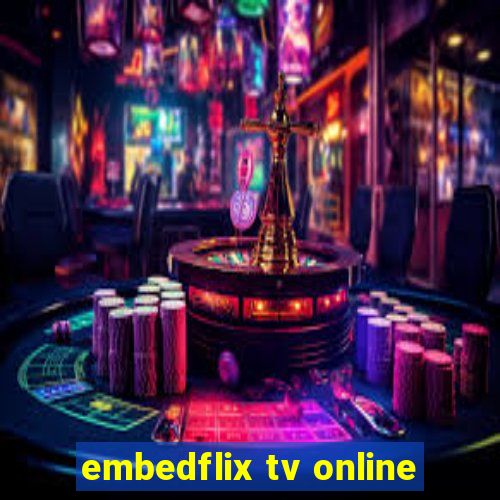 embedflix tv online