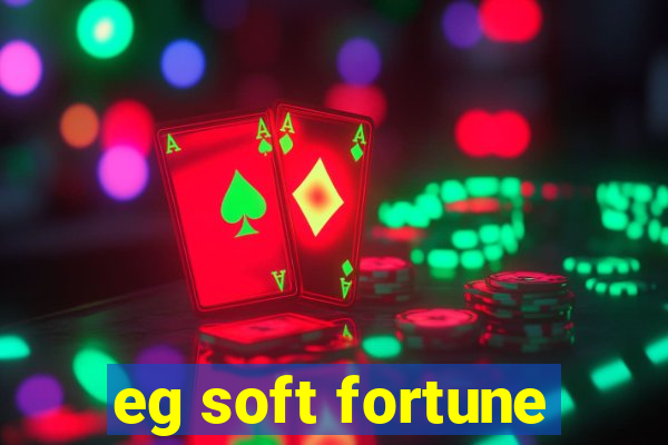 eg soft fortune