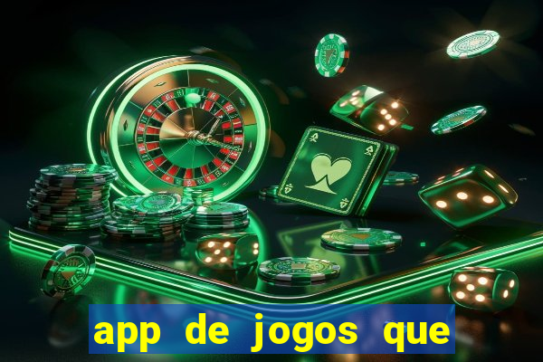 app de jogos que pagam de verdade