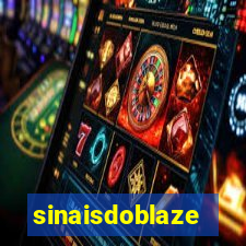 sinaisdoblaze