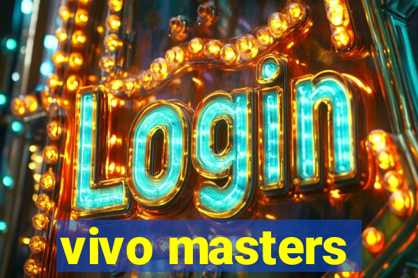 vivo masters