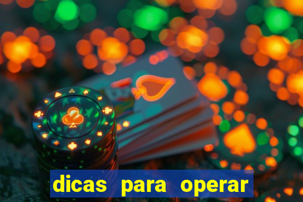 dicas para operar na iq option