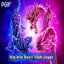 big win buzz club jogar