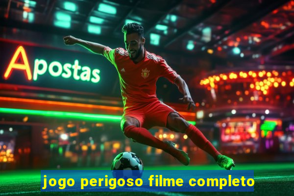 jogo perigoso filme completo