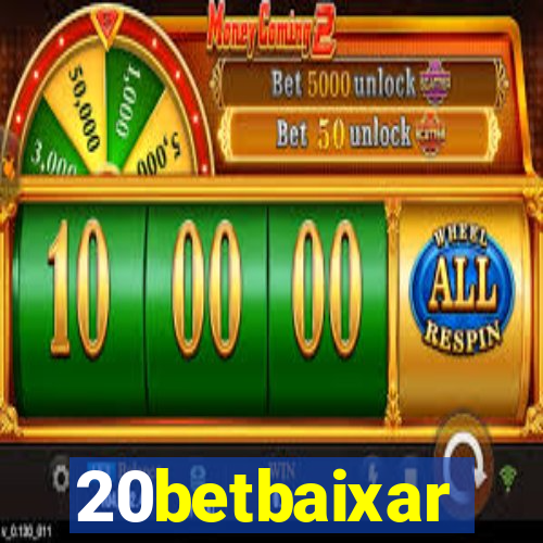 20betbaixar