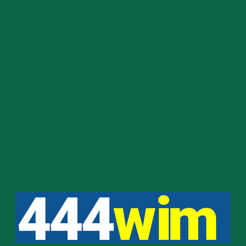 444wim