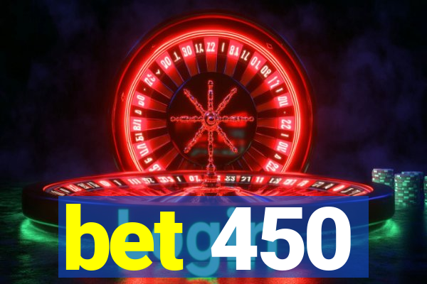 bet 450