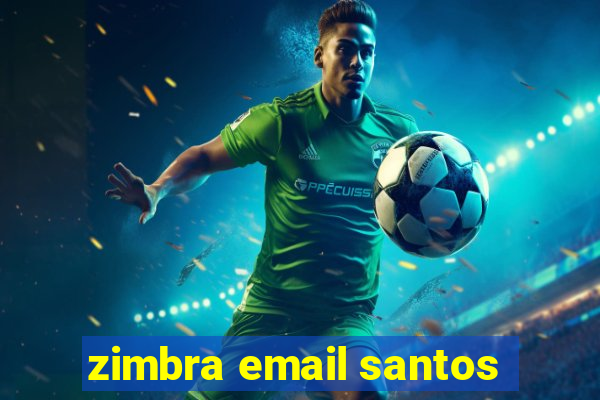 zimbra email santos