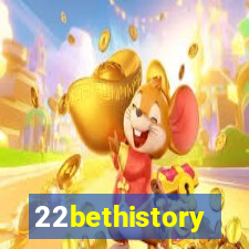 22bethistory