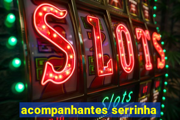 acompanhantes serrinha