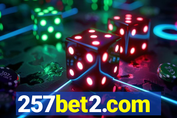 257bet2.com