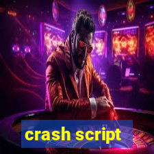 crash script