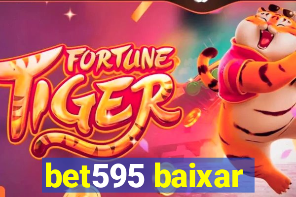 bet595 baixar