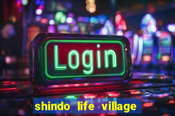 shindo life village blaze private server codes