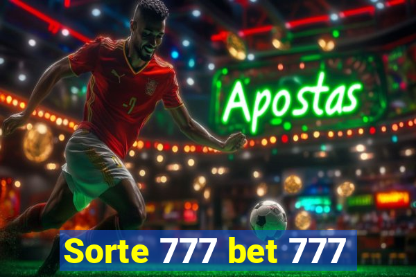 Sorte 777 bet 777