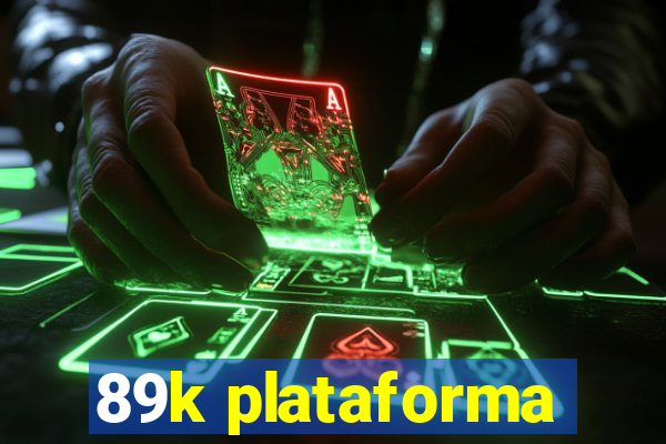 89k plataforma