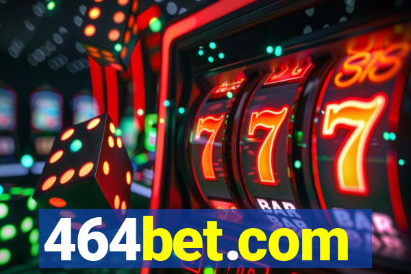 464bet.com