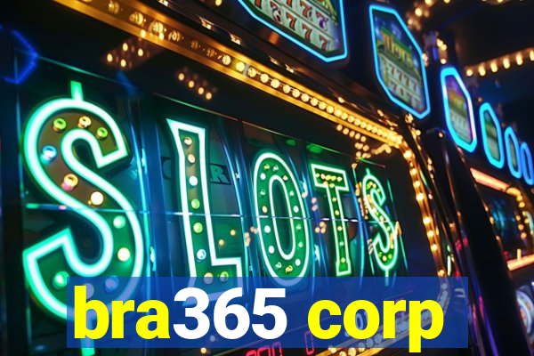 bra365 corp