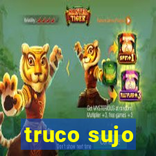 truco sujo