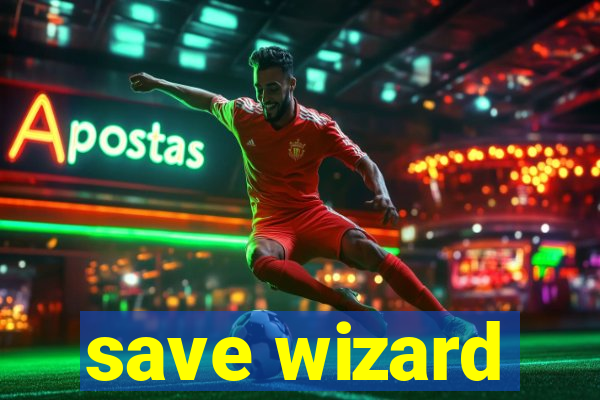 save wizard