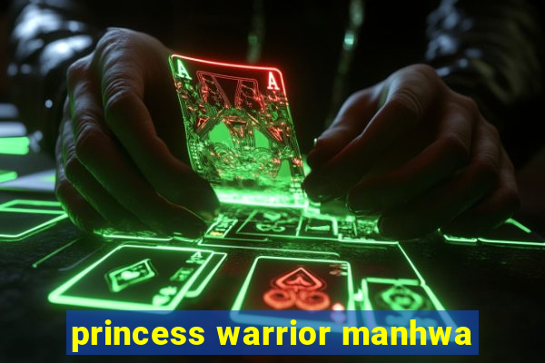 princess warrior manhwa