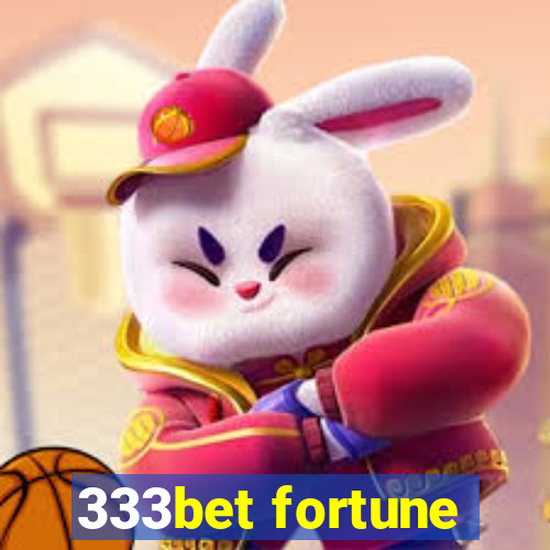 333bet fortune