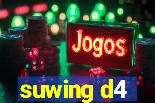 suwing d4