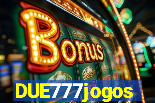 DUE777jogos