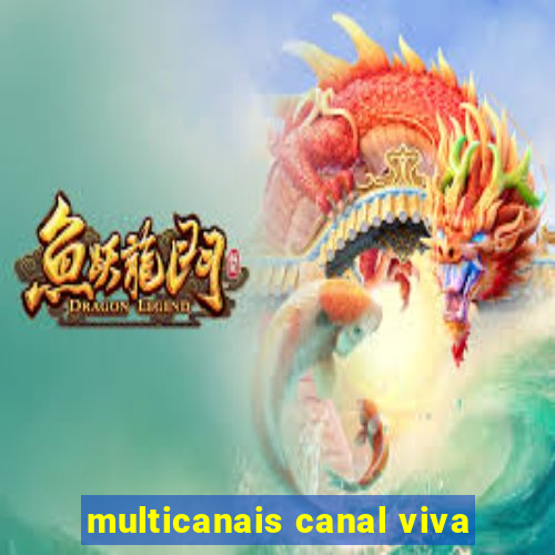 multicanais canal viva