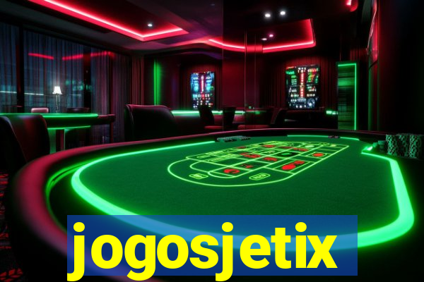 jogosjetix