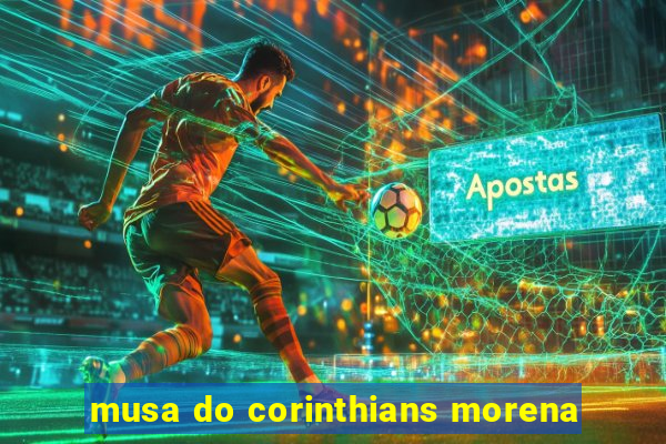 musa do corinthians morena