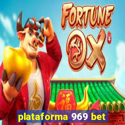 plataforma 969 bet