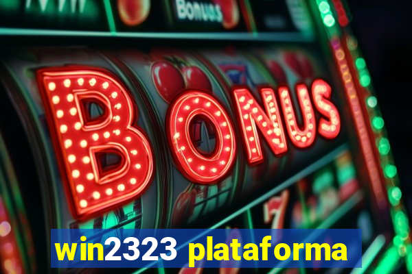 win2323 plataforma