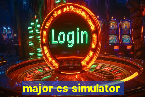 major cs simulator