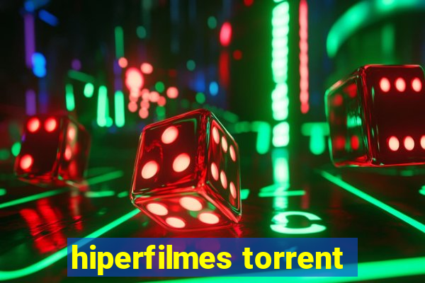 hiperfilmes torrent