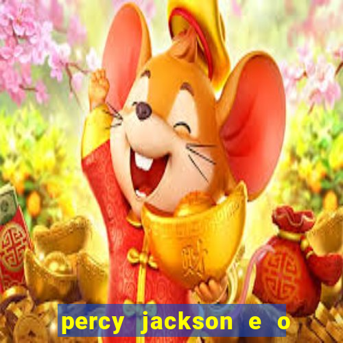 percy jackson e o ladr o de raios filme completo dublado