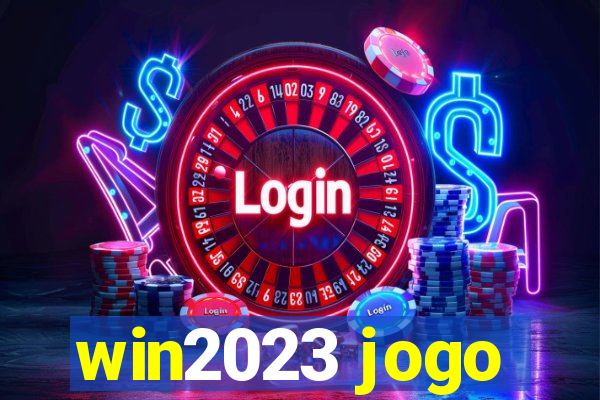 win2023 jogo