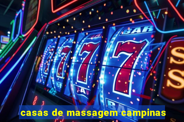 casas de massagem campinas