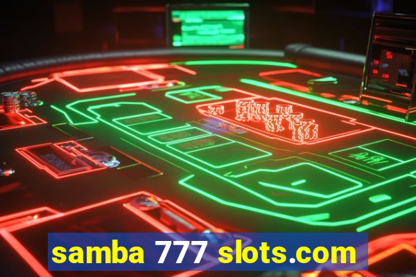 samba 777 slots.com