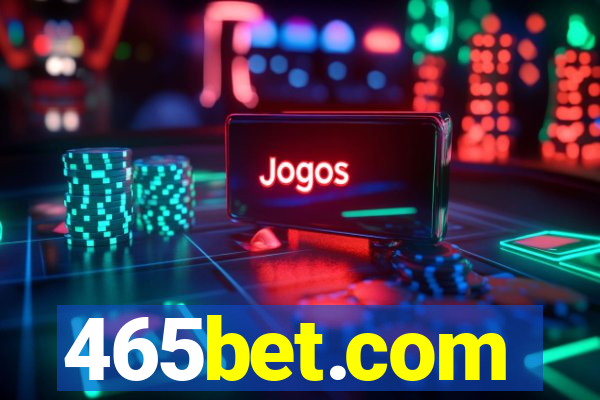 465bet.com