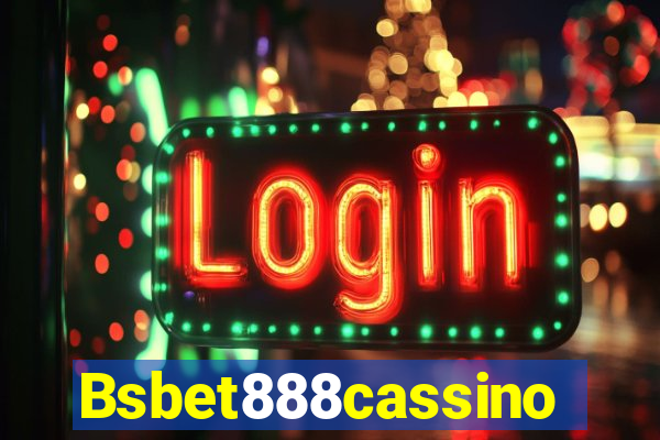 Bsbet888cassino