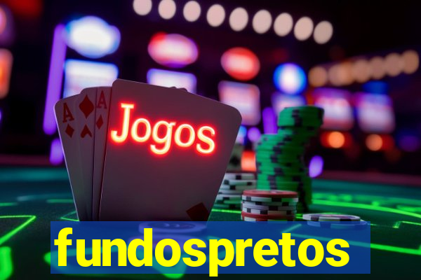 fundospretos