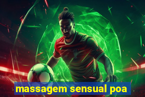 massagem sensual poa