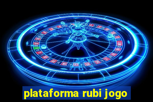 plataforma rubi jogo