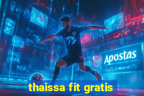 thaissa fit gratis