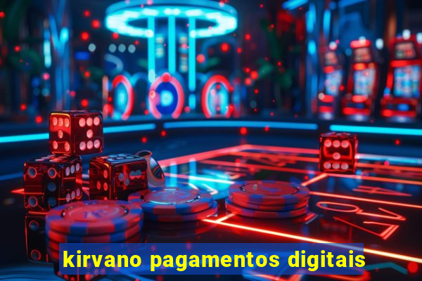 kirvano pagamentos digitais